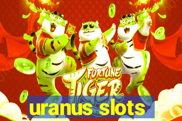 uranus slots