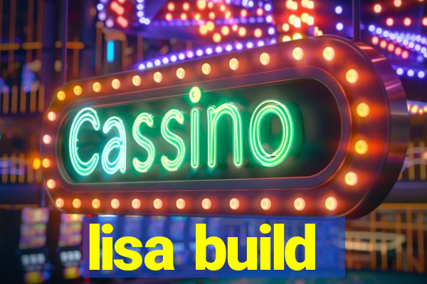 lisa build