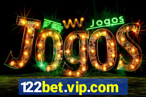 122bet.vip.com