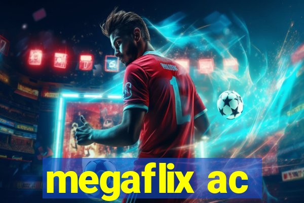 megaflix ac