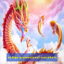 codigo promocional suprabets