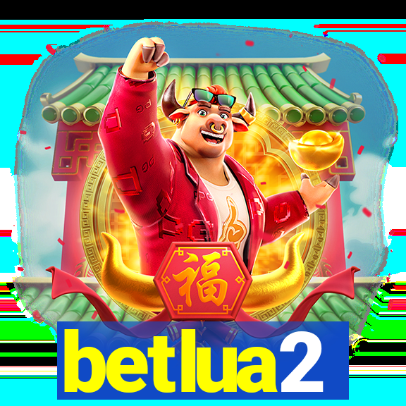 betlua2