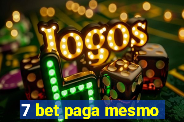 7 bet paga mesmo