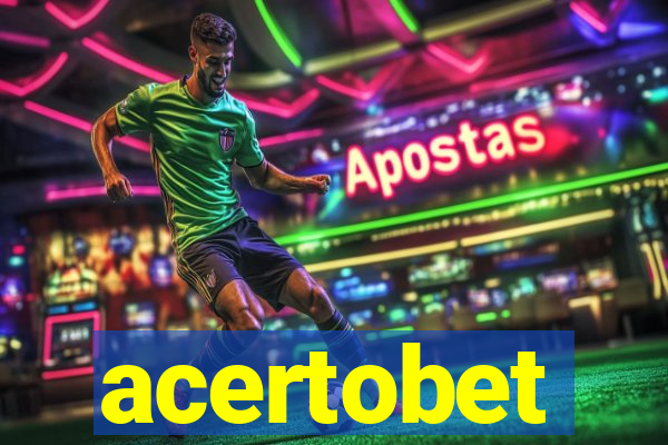 acertobet