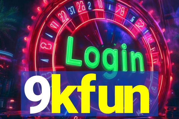 9kfun