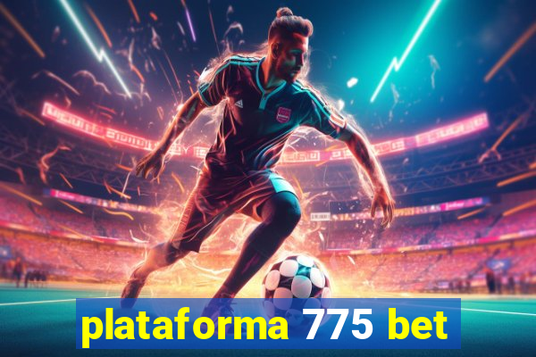 plataforma 775 bet