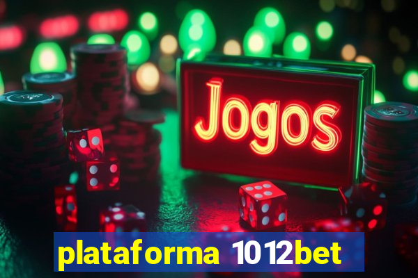 plataforma 1012bet