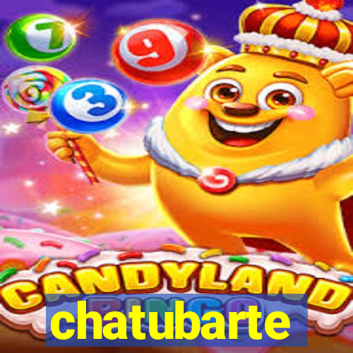 chatubarte