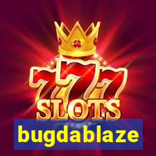 bugdablaze