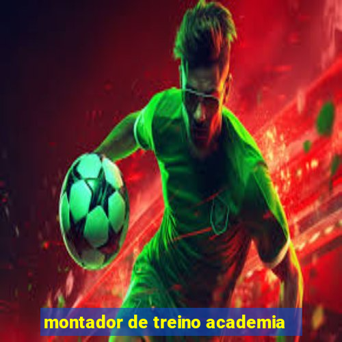 montador de treino academia