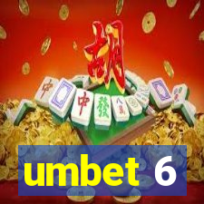 umbet 6