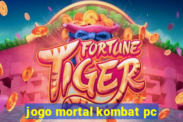 jogo mortal kombat pc