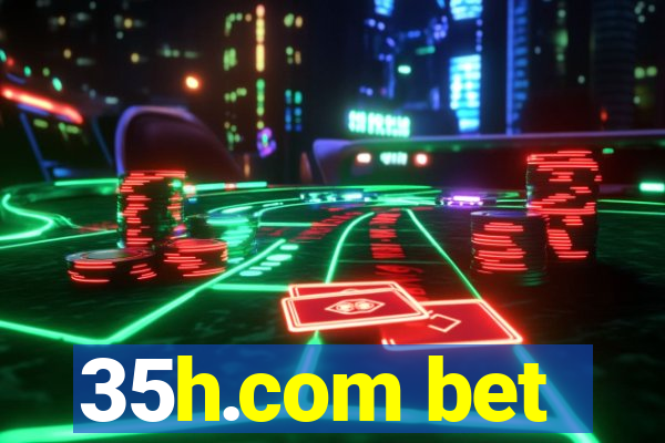 35h.com bet