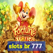 slots br 777