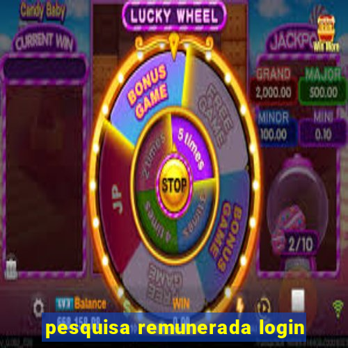 pesquisa remunerada login