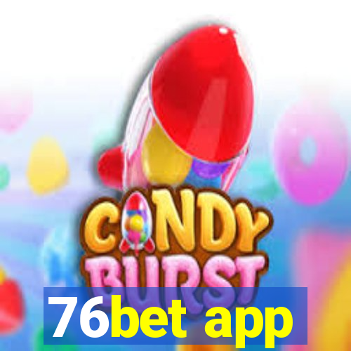 76bet app