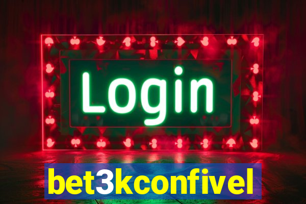 bet3kconfivel