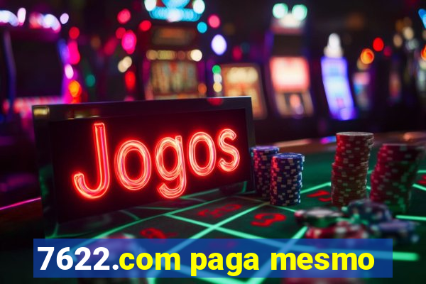 7622.com paga mesmo