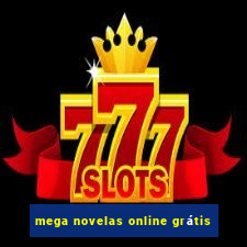 mega novelas online grátis