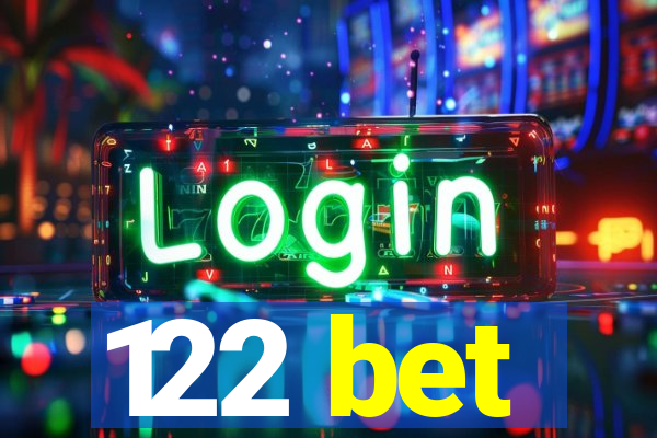 122 bet