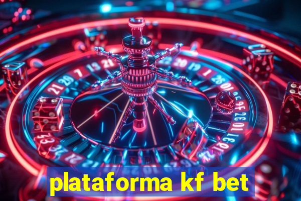 plataforma kf bet