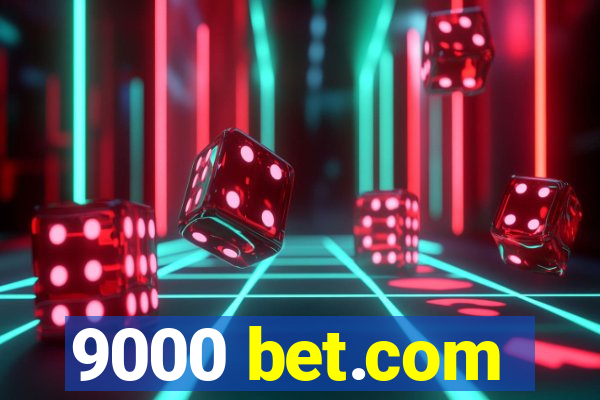 9000 bet.com