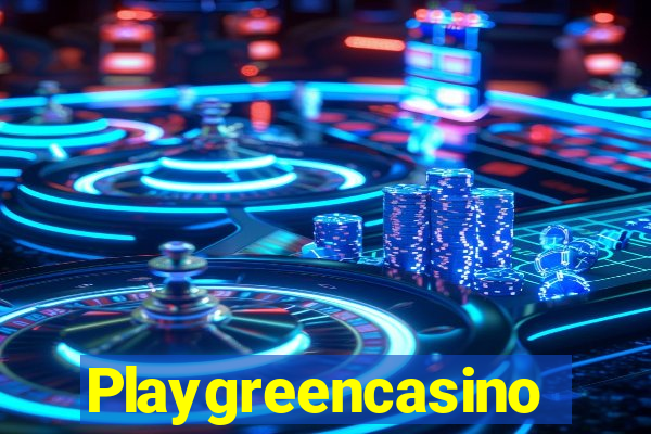 Playgreencasino