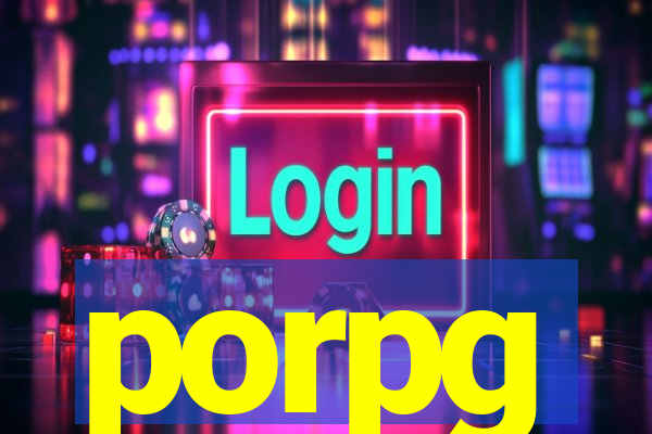 porpg