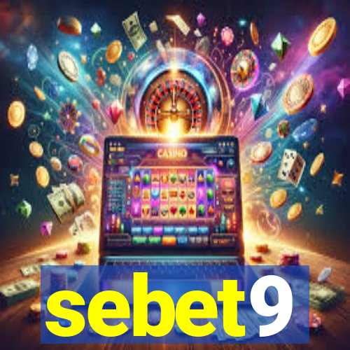 sebet9