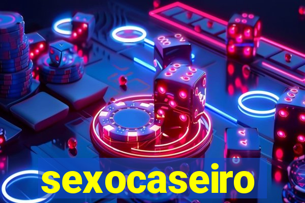 sexocaseiro