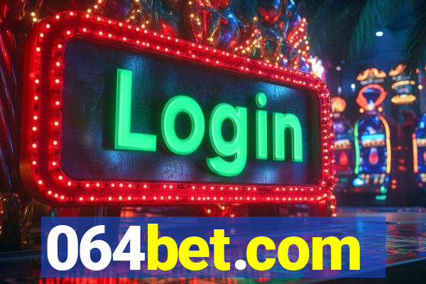 064bet.com