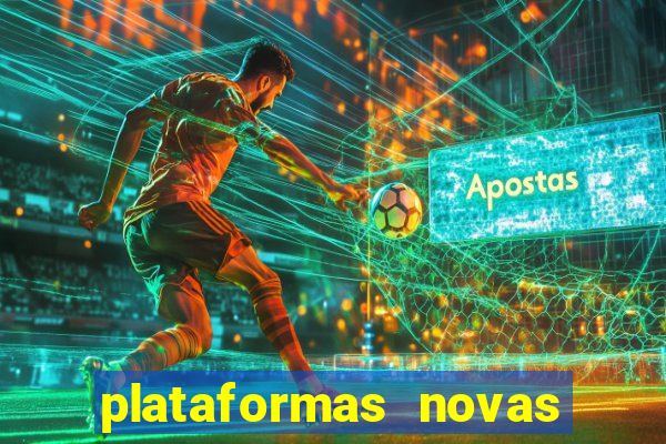 plataformas novas do jogo do tigrinho