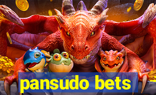 pansudo bets