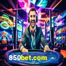 850bet.com - caça-níqueis online cassino