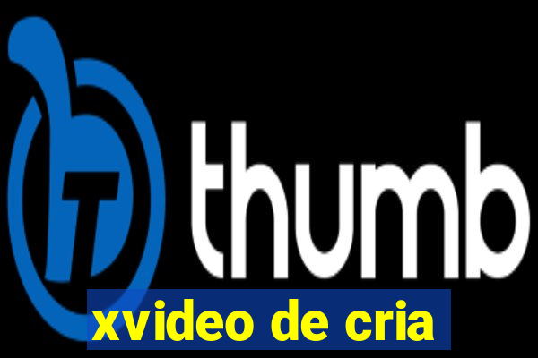 xvideo de cria