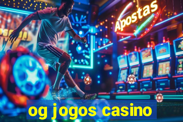 og jogos casino