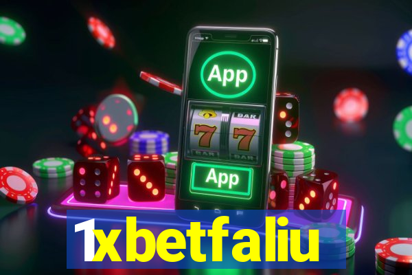 1xbetfaliu