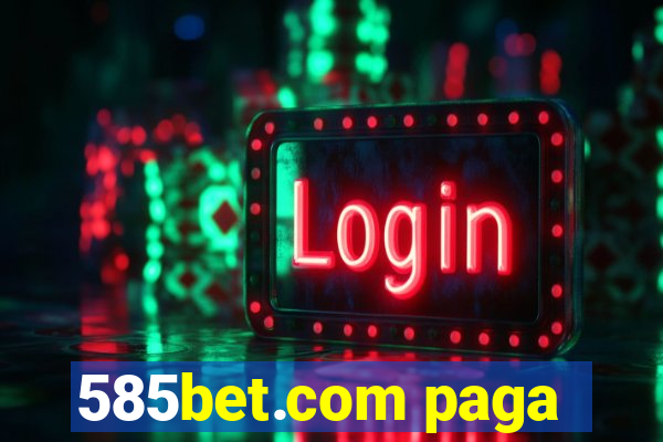 585bet.com paga