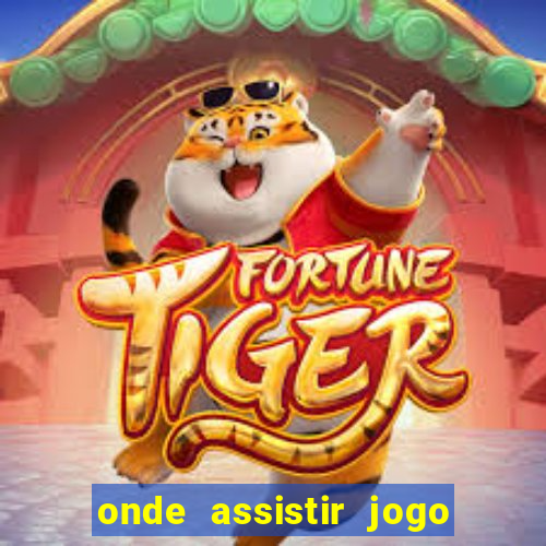 onde assistir jogo da roma hoje