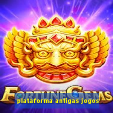 plataforma antigas jogos