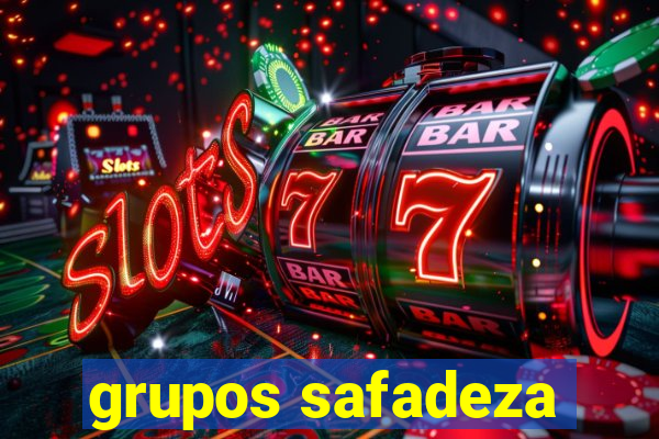 grupos safadeza