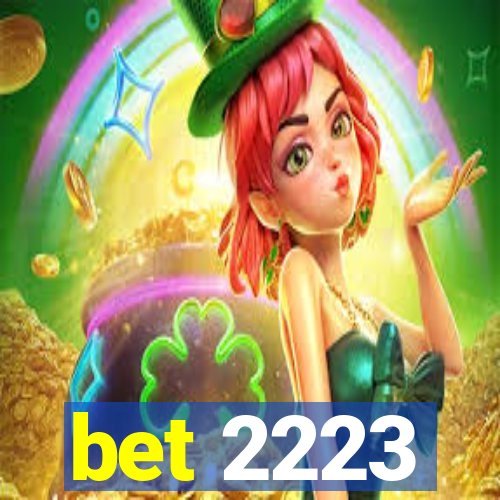 bet 2223