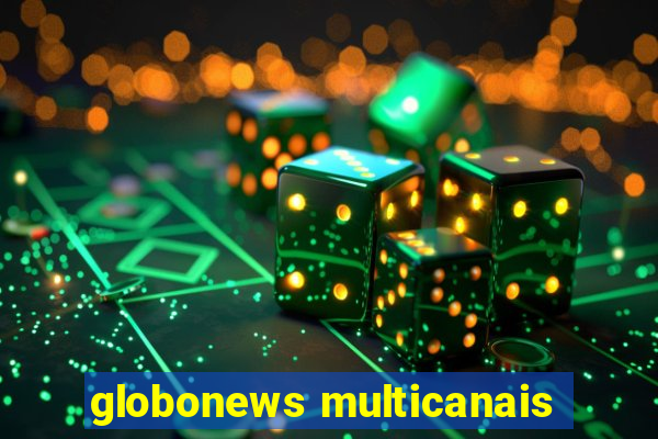 globonews multicanais