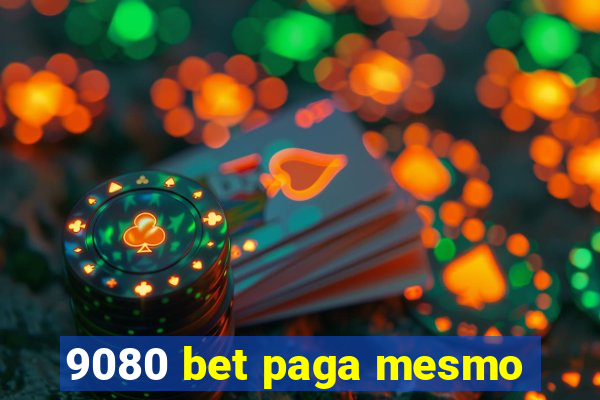 9080 bet paga mesmo