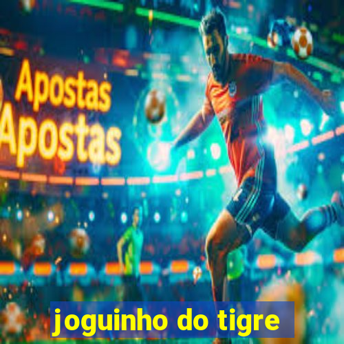 joguinho do tigre