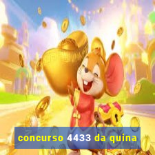 concurso 4433 da quina