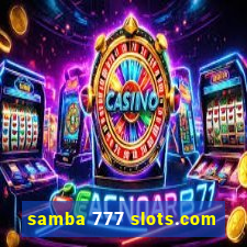 samba 777 slots.com