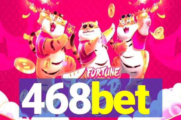 468bet