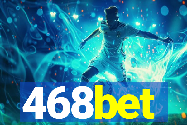 468bet