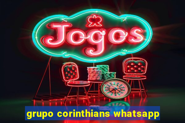 grupo corinthians whatsapp